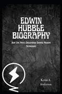 Edwin Hubble Biography: How One Man's Discoveries Shaped Modern Astronomy