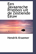 Een Javaansche Primbon Uit de Zestiende Eeuw - Kraemer, Hendrik