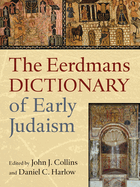 Eerdmans Dictionary of Early Judaism
