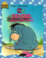 Eeyore, You're the Best! - Braybrooks, Ann