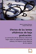 Efectos de Las Lentes Oftalmicas de Baja Graduacion.