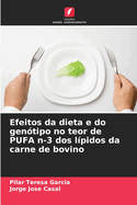 Efeitos da dieta e do gen?tipo no teor de PUFA n-3 dos l?pidos da carne de bovino