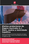 Efeitos protectores da Digera muricata (L.) Mart. contra a toxicidade heptica