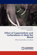 Effect of Cypermethrin and Carbendazim in Male Rat Blood