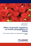 Effect of Growth Regulators on Invitro Propagation of Dahlia
