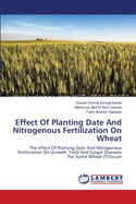 Effect of Planting Date and Nitrogenous Fertilization on Wheat