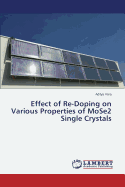Effect of Re-Doping on Various Properties of Mose2 Single Crystals