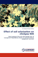 Effect of Soil Solarization on Chickpea Wilt