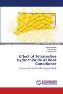 Effect of Tetracycline Hydrochloride as Root Conditioner