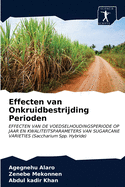 Effecten van Onkruidbestrijding Perioden