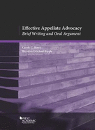 Effective Appellate Advocacy: Brief Writing and Oral Argument