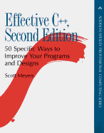 Effective C++: 50 Specific Ways to Improve Your Programs and Design - Meyers, Scott