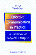 Effective Communication in Practice: A Handbook for Bodywork Therapists