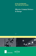 Effective Criminal Defence in Europe: Volume 87