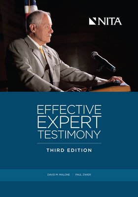 Effective Expert Testimony - Malone, David M, and Zwier, Paul J