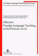 Effective Foreign Language Teaching at the Primary Level: Focus on the Teacher