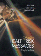 Effective Health Risk Messages: A Step-By-Step Guide