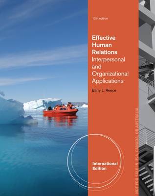 Effective Human Relations: Interpersonal and Organizational Applications - Reece, Barry L., and Brandt, Rhonda