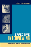 Effective Interviewing: A Handbook of Skills, Techniques and Applications