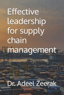Effective leadership for supply chain management