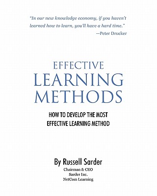 Effective Learning Methods: How to develop the most effective learning method - Sarder, Russell