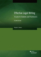Effective Legal Writing: A Guide for Students and Practitioners