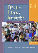 Effective Literacy Instruction K-8: Implementing Best Practice - Leu, Donald J, and Kinzer, Charles