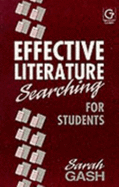 Effective Literature Searching for Students - Gash, Sarah