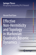 Effective Non-Hermiticity and Topology in Markovian Quadratic Bosonic Dynamics