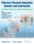 Effective Physical Education Content and Instruction: An Evidence-Based and Teacher-Tested Approach