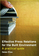 Effective Press Relations for the Built Environment: A Practical Guide