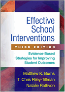 Effective School Interventions, Third Edition: Evidence-Based Strategies for Improving Student Outcomes