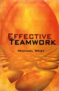 Effective Teamwork - West, Michael A.