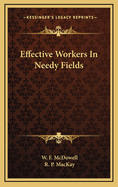 Effective Workers in Needy Fields