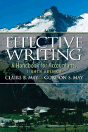 Effective Writing: A Handbook for Accountants - May, Claire B, PH.D., and May, Gordon S, PH.D., CPA