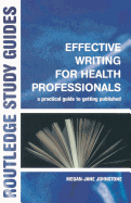 Effective Writing for Health Professionals: A Practical Guide to Getting Published