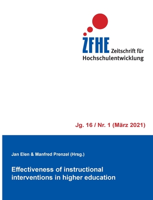 Effectiveness of instructional interventions in higher education - Elen, Jan (Editor), and Prenzel, Manfred (Editor)