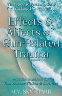 Effects & Affects of Gun-Related Trauma