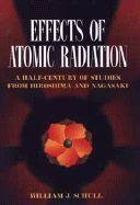 Effects of Atomic Radiation: A Half-Century of Studies from Hiroshima and Nagasaki