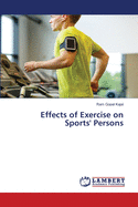 Effects of Exercise on Sports' Persons