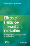 Effects of Herbicide-Tolerant Crop Cultivation: Investigating the Durability of a Weed Management Tool