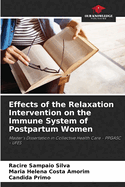 Effects of the Relaxation Intervention on the Immune System of Postpartum Women