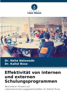 Effektivit?t von internen und externen Schulungsprogrammen - Nalawade, Neha, Dr., and Bose, Kallol, Dr.