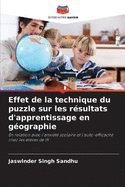 Effet de la technique du puzzle sur les r?sultats d'apprentissage en g?ographie