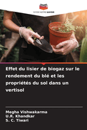 Effet du lisier de biogaz sur le rendement du bl? et les propri?t?s du sol dans un vertisol