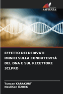 Effetto Dei Derivati Iminici Sulla Conduttivit del DNA E Sul Recettore 3clpro