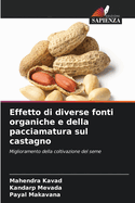 Effetto di diverse fonti organiche e della pacciamatura sul castagno