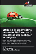 Efficacia di Emamectina benzoato 5WG contro il complesso dei podborer in redgram