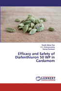 Efficacy and Safety of Diafenthiuron 50 WP in Cardamom