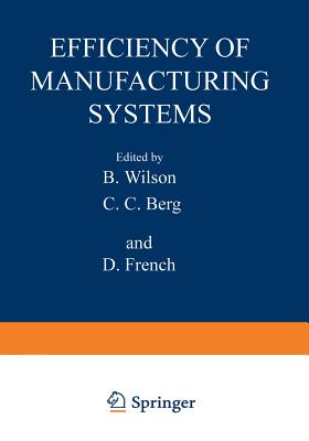 Efficiency of Manufacturing Systems - Wilson, B (Editor)